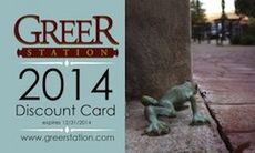 The 2014 Greer Station discount card has a lineup of discounts at downtown merchants. Pre-orders, $10 per card, are being taken at downtown merchants.
