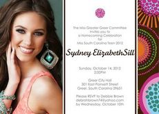 You're invited to a welcome home celebration for Miss Greater Greer Sydney Sill who finished first runnerup in the Miss South Carolina Teen contest and then earned the Miss South Carolina organization's top teen title.