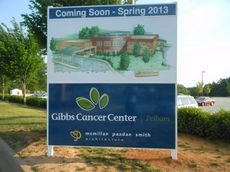 Signage has been posted at the Village at Pelham to announce the addition of the Gibbs Cancer Center at Pelham. The announcement is scheduled Thursday morning. 