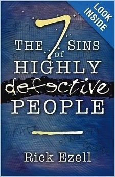 Rick Ezell, Pastor or Greer First Baptist Church, has a new eBook, “The 7 Sins of Highly Defective People”.
