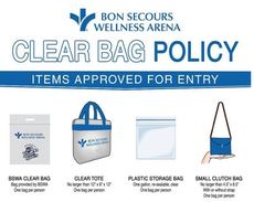 The Bon Secours Wellness Arena will implement a clear bag policy for all events, including hockey, concerts and family events.
 