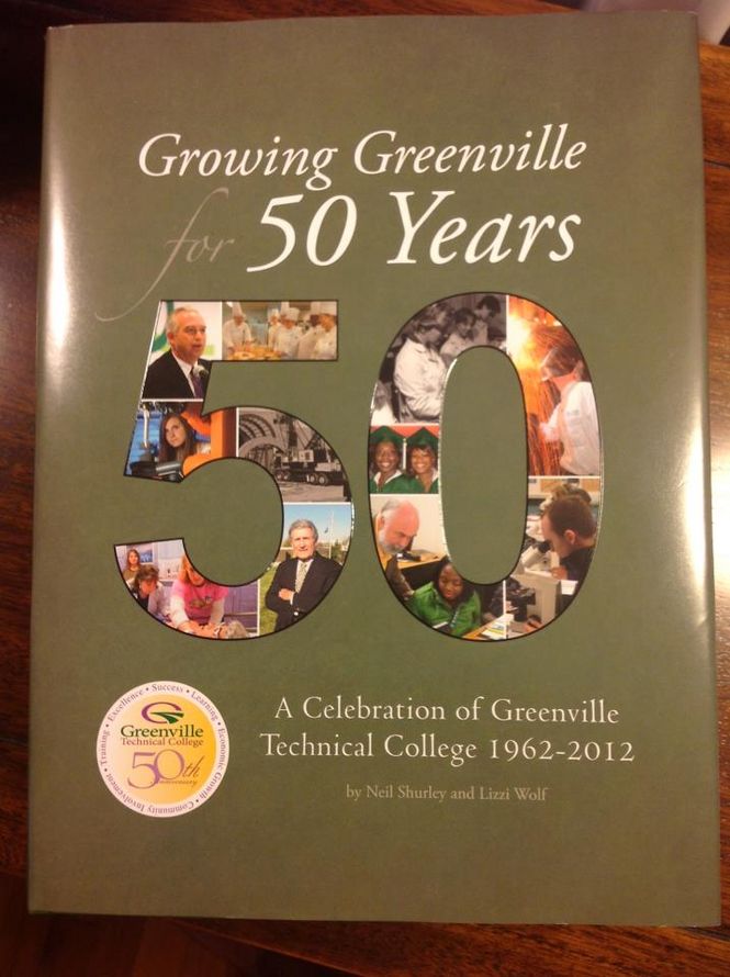 “Growing Greenville for 50 Years: A Celebration of Greenville Technical College 1962-2012.”
